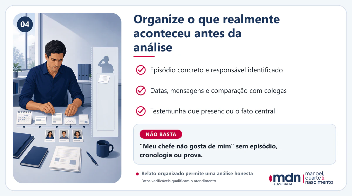 Trabalhador organizando episódio concreto, datas, mensagens, comparação com colegas e testemunhas antes da análise do caso