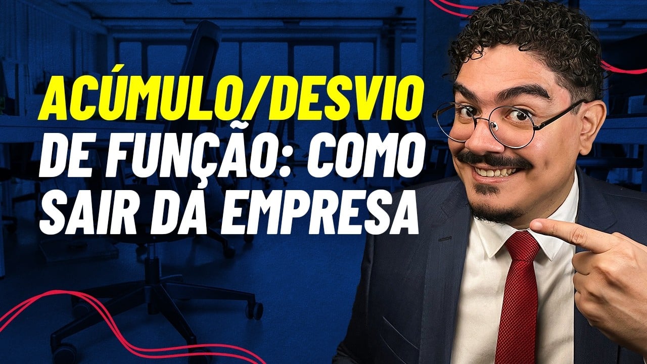 Rescisão Indireta por ACÚMULO ou DESVIO de Função: Liberte-se da EXPLORAÇÃO!