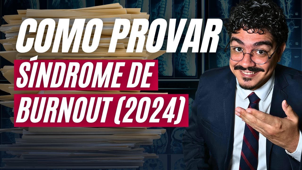 Como provar a Síndrome de Burnout em 2024