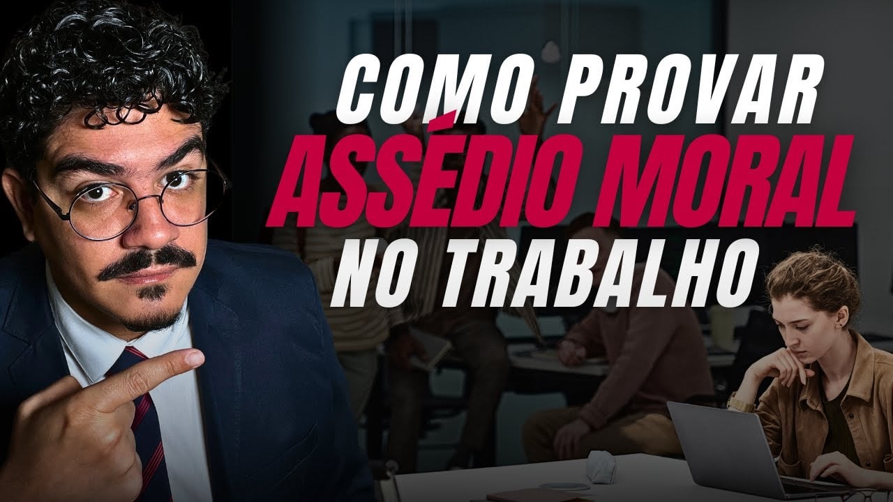 Descubra como Provar Assédio moral no Trabalho!